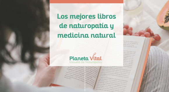 Los mejores libros de naturopatía y medicina natural